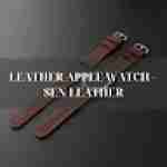 Leather Apple Watch - SEN Leather