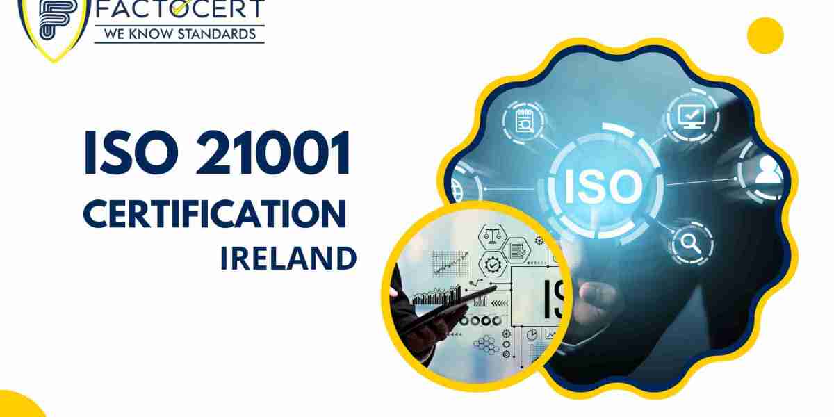 Why is ISO 21001 Certification Important? and Benefits of ISO 21001 Certification in Ireland