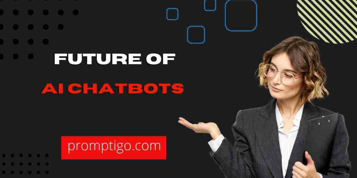 A Comprehensive Guide to the Future of AI Chatbots