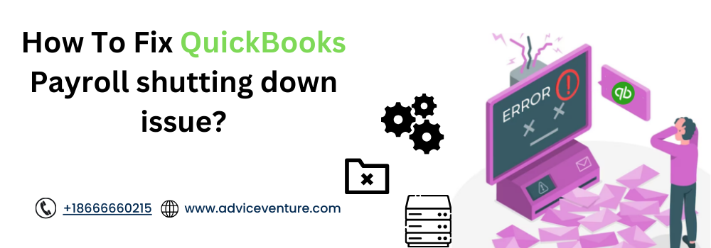 QuickBooks Payroll shutting down issue- Fixed