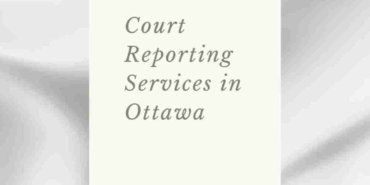 Court Reporting Services in Ottawa