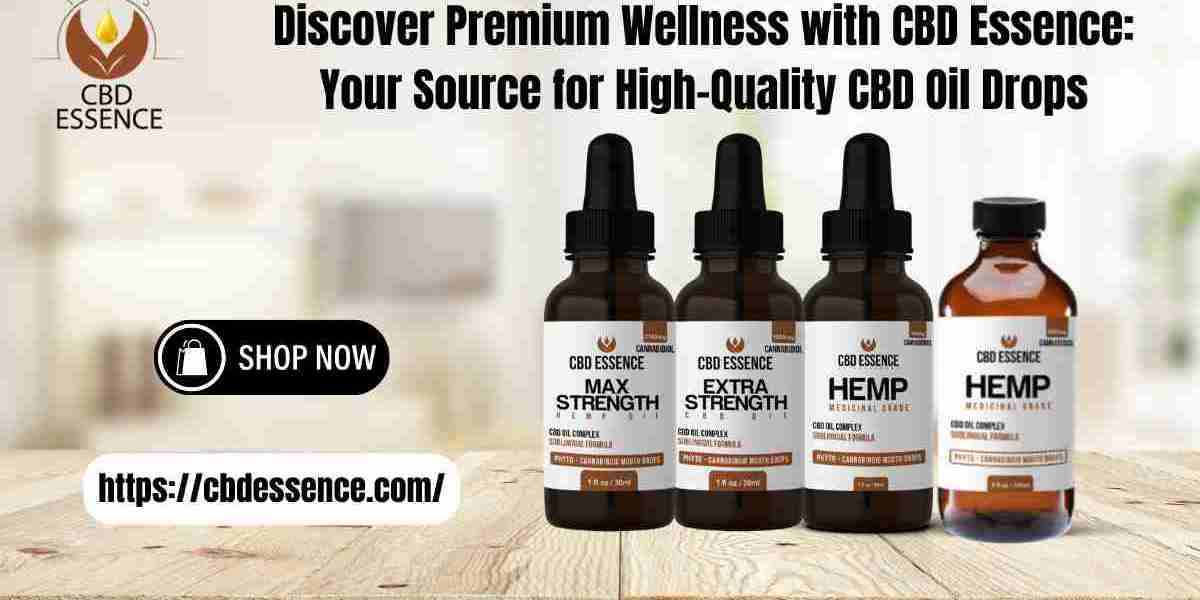 Discover Premium Wellness with CBD Essence: Your Source for High-Quality CBD Oil Drops