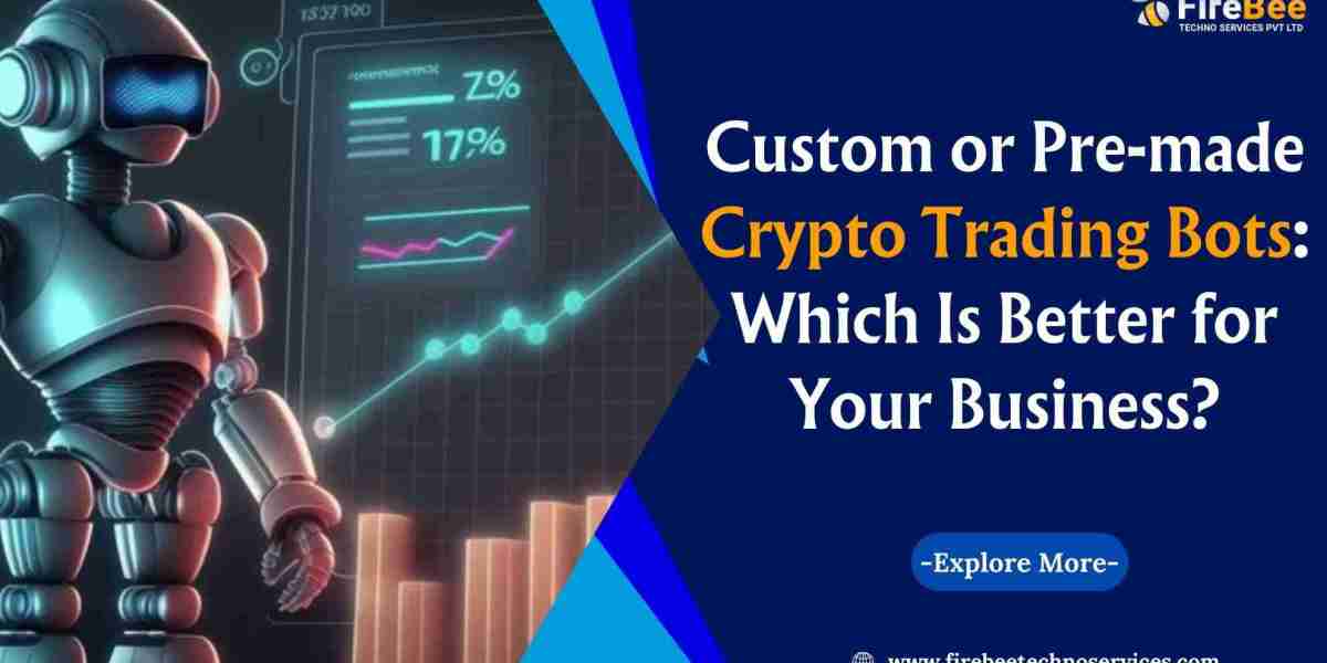 Custom or Pre-made Crypto Trading Bots: Which Is Better for Your Business?