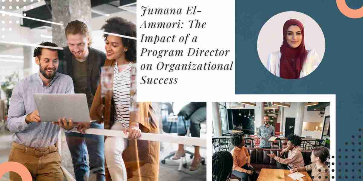 Jumana El-Ammori: The Impact of a Program Director on Organizational Success