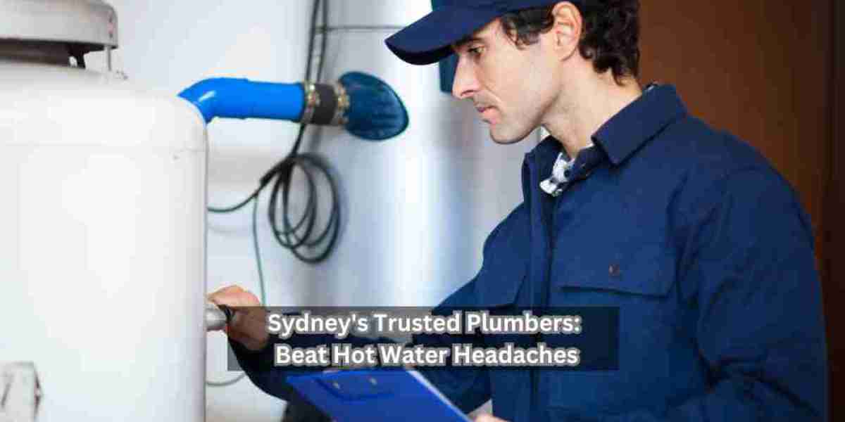 Sydney's Trusted Plumbers:  <br>Beat Hot Water Headaches