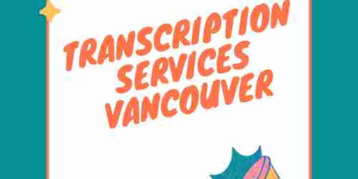 Transcription Services Vancouver