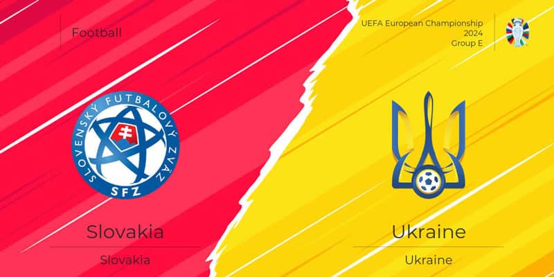 Soi Kèo Slovakia Vs Ukaraina 20h00 Thứ 6 Ngày 21/06 - Vòng Bảng UEFA Euro 2024 | TỶ LỆ KÈO 68