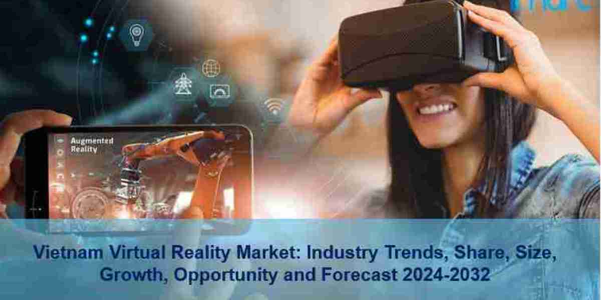 Vietnam Virtual Reality Market 2024-2032: Size, Share, Trends & Industry Analysis