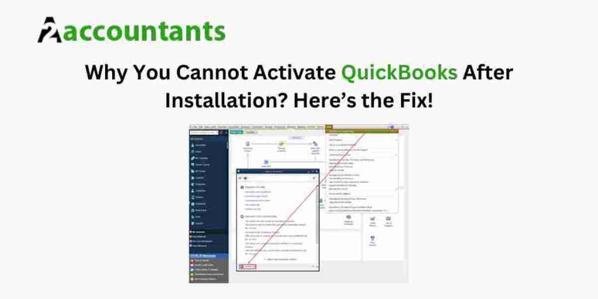 Why You Cannot Activate QuickBooks After Installation? Here’s the Fix!