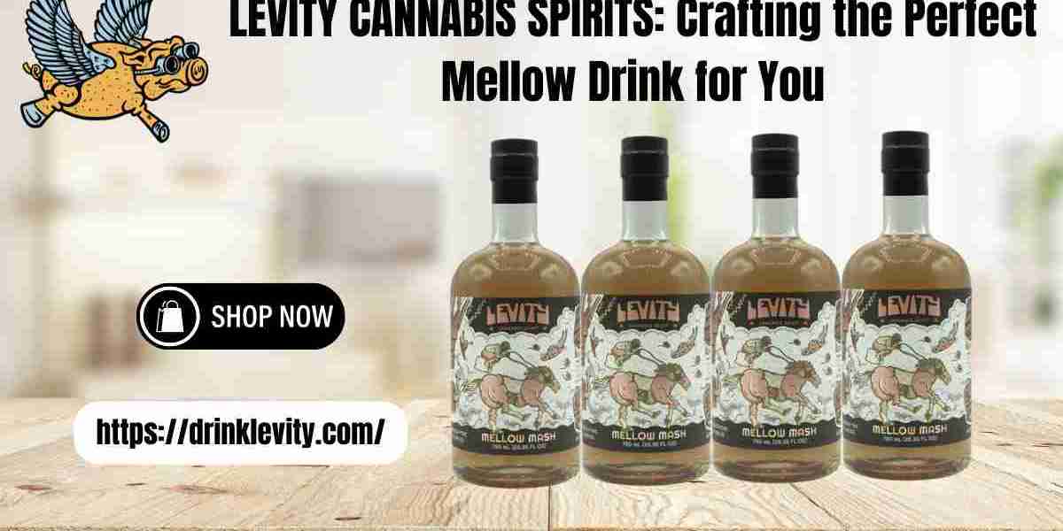 LEVITY CANNABIS SPIRITS: Crafting the Perfect Mellow Drink for You