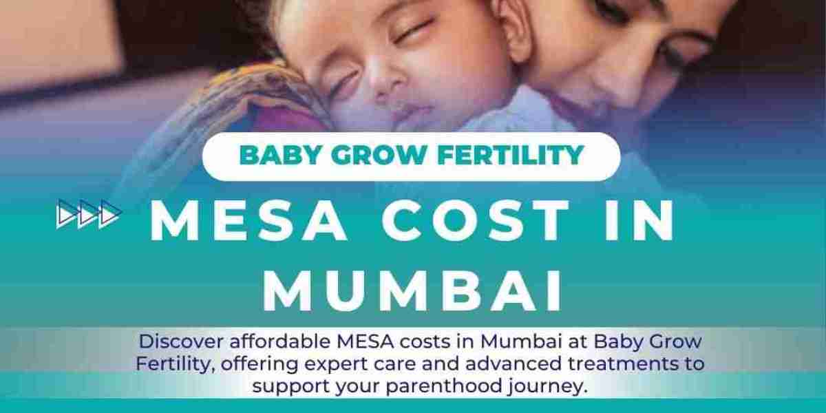 Mesa Cost in Mumbai: Key Insights from Baby Grow Fertility