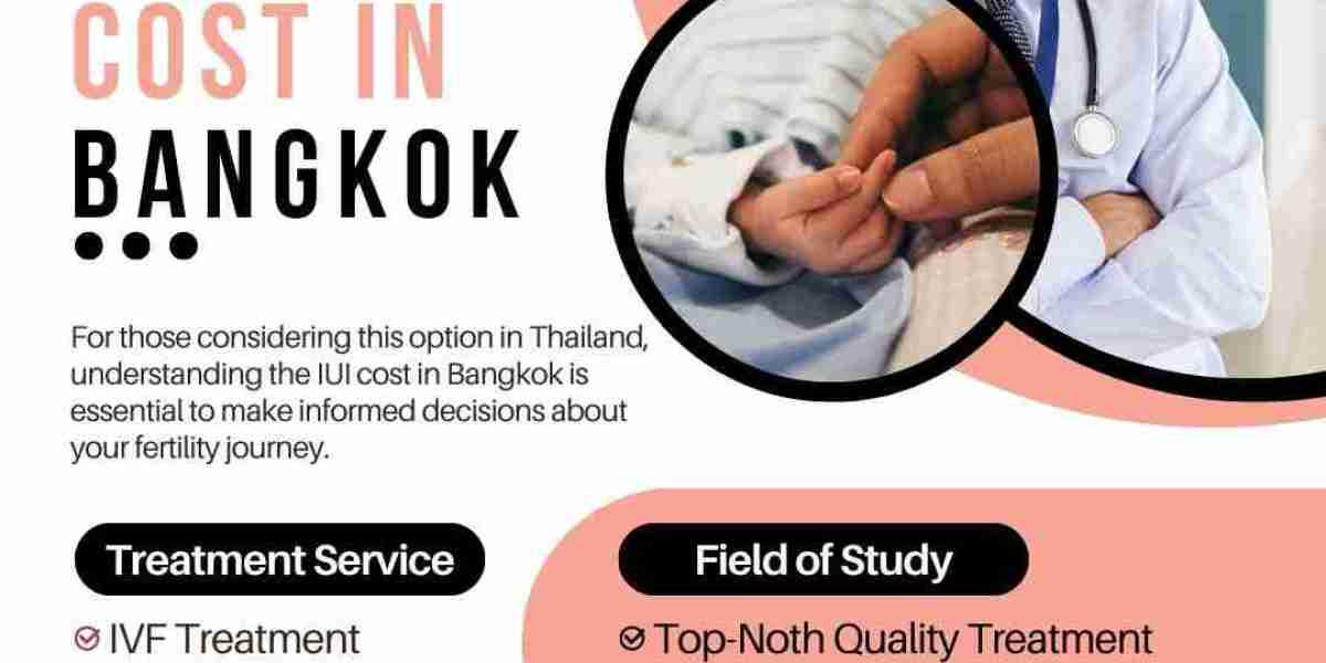 IUI Cost in Bangkok: A Guide by Bangkok Fertility Centre