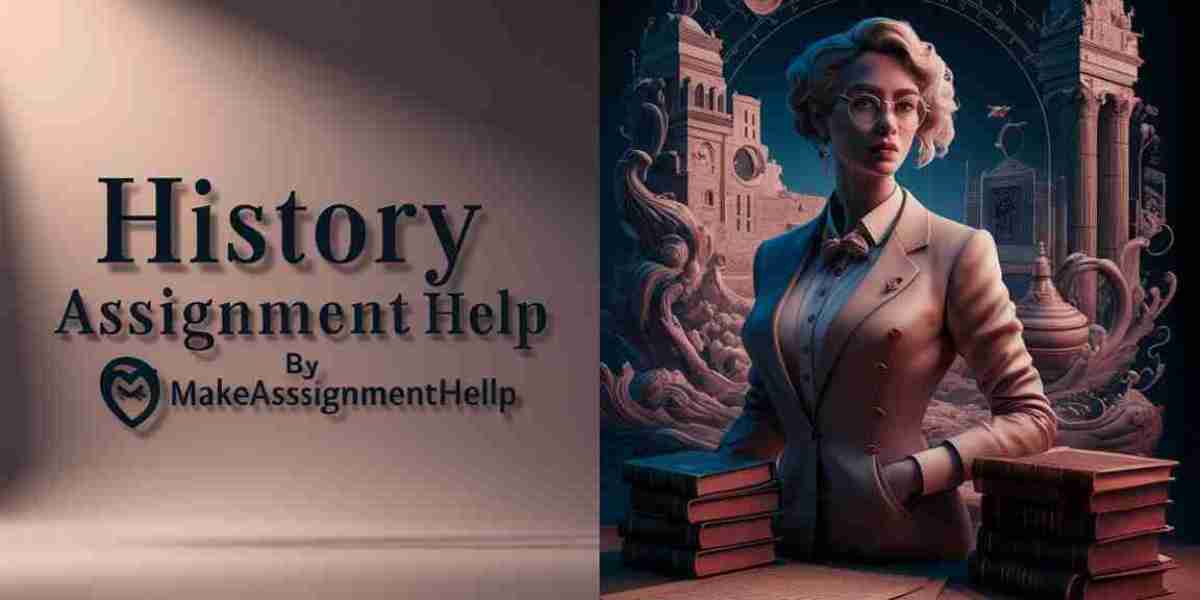 History Assignment Help Solution for Your Overall Excellence