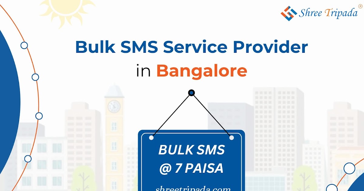 Honored Bulk SMS Service Provider in Bangalore | Shree Tripada