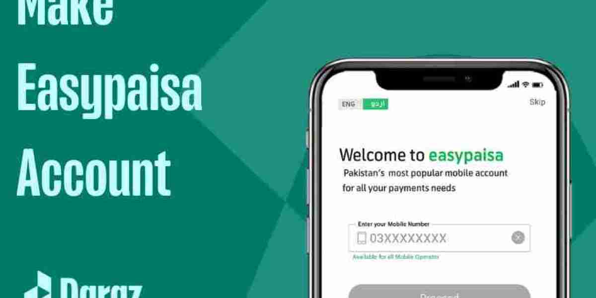 How to Create an Easypaisa Account: A Step-by-Step Guide