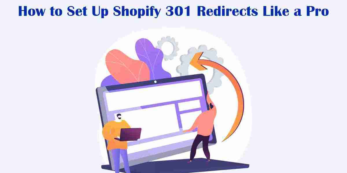 How to Set Up Shopify 301 Redirects Like a Pro