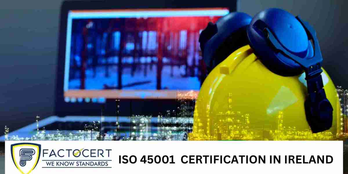 What are the Benefits and Expenses of Obtaining ISO 45001 Certification in Ireland?