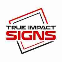 True Imapct Signs
