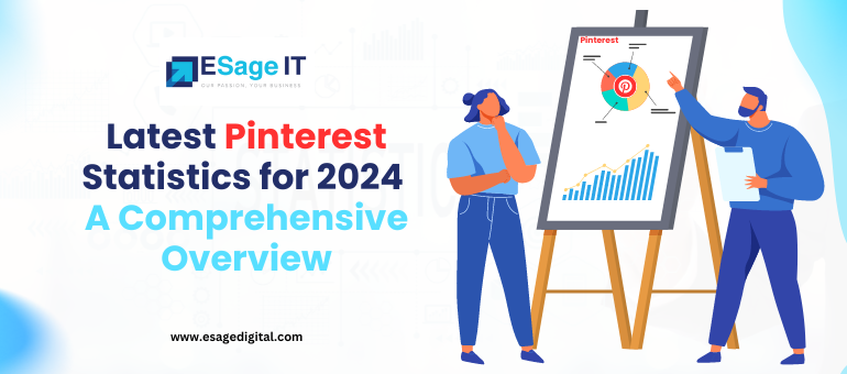 Latest Pinterest Statistics for 2024: A Comprehensive Overview