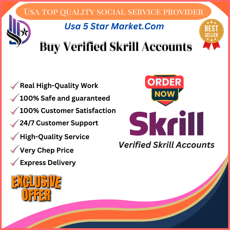 Buy Verified Skrill Accounts-Verified Skrill account with photo ID