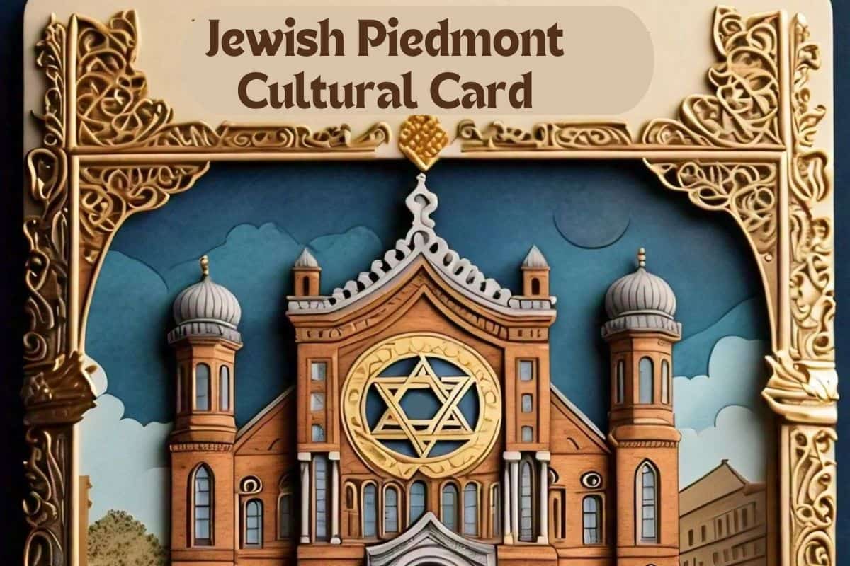 Jewish Piedmont Cultural Card | Unlocking the Rich Past