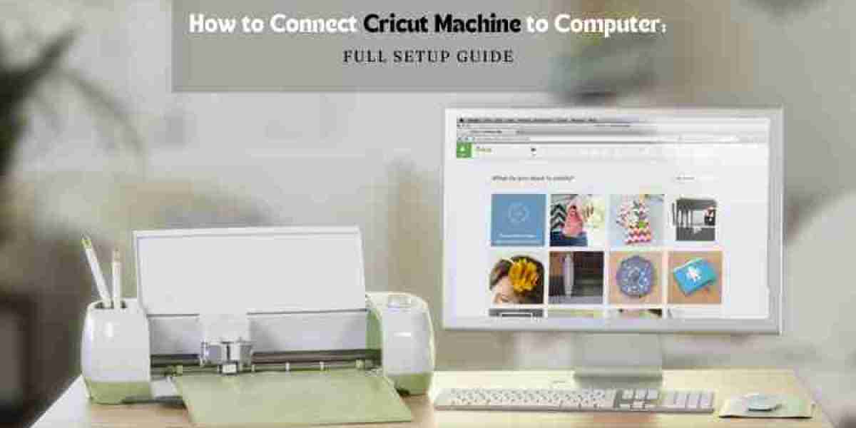 How to Connect Cricut Machine to Computer: Full Setup Guide