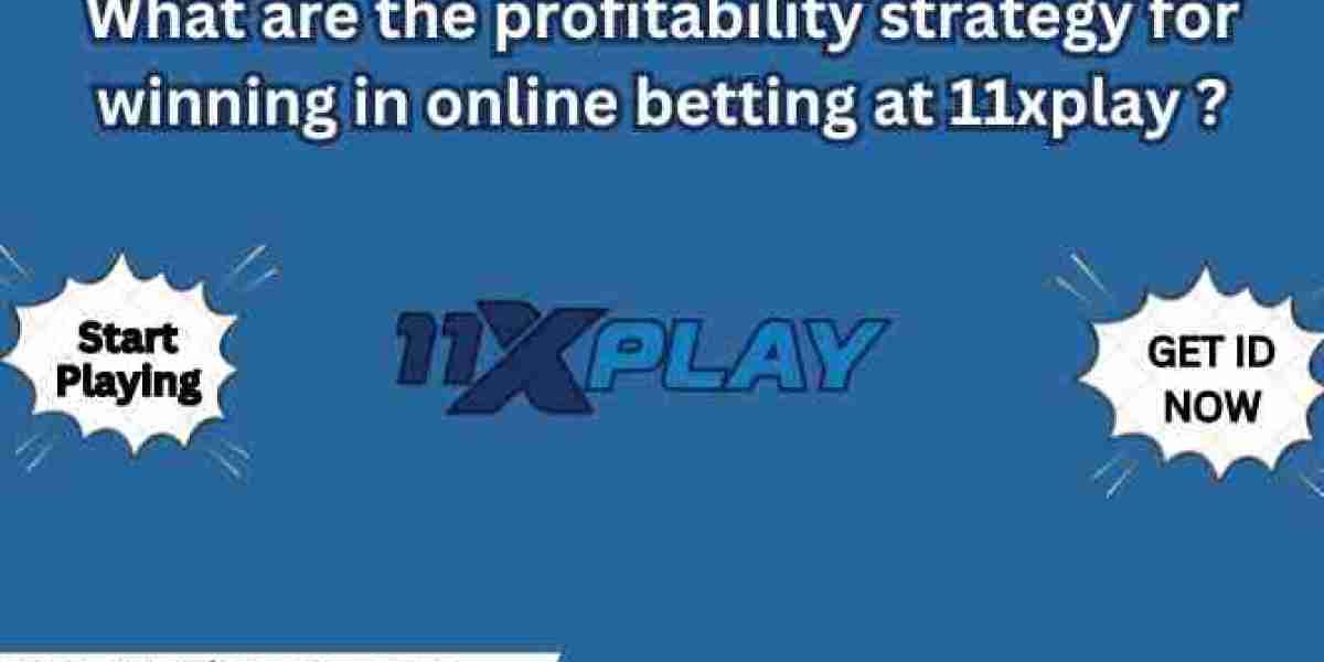 What are the profitability strategy for winning in online betting at 11xplay ?