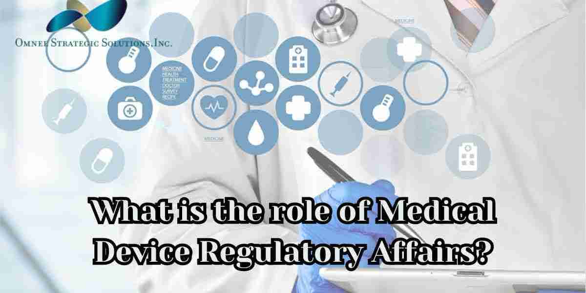 Role of the Medical Device Regulatory Affairs