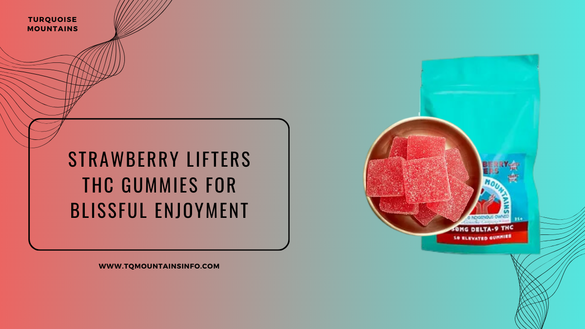 Strawberry Lifters THC Gummies For Blissful Enjoyment