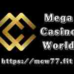 Mcw77 Casino Mega World