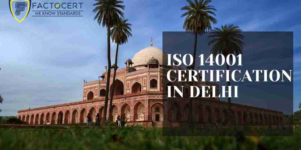 What is the requirement to achieve ISO 14001 Certification in Delhi?