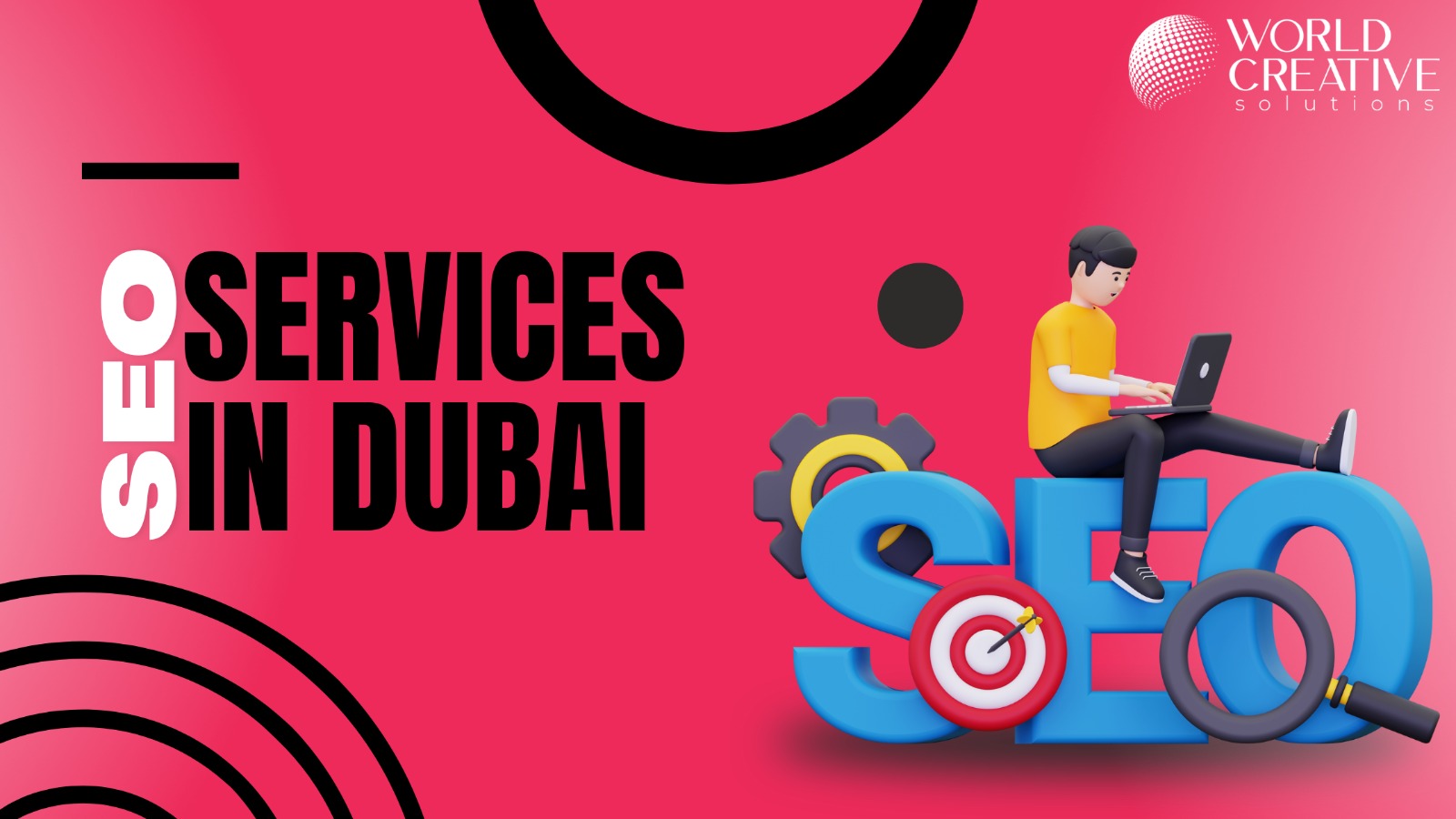 Why Your Business Needs SEO Service in Dubai - World Creative Solutions