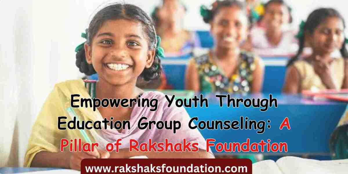 Empowering Youth Through Education Group Counseling: A Pillar of Rakshaks Foundation