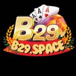 Game bài đổi thưởng B29