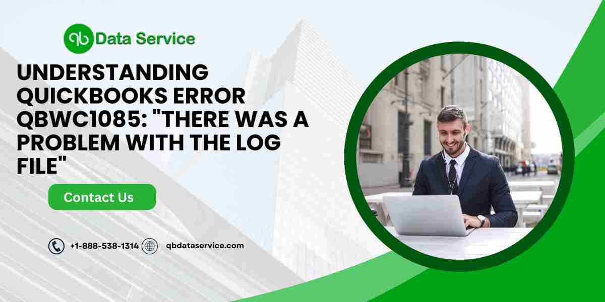 Understanding QuickBooks Error QBWC1085: "There Was a Problem with the Log File"