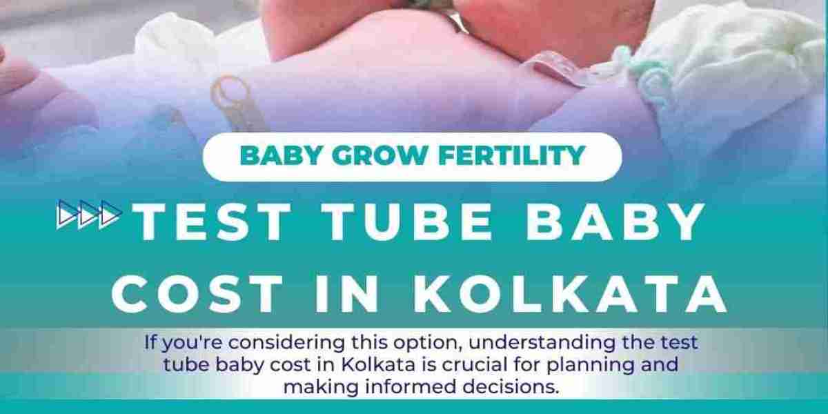 Test Tube Baby Cost in Kolkata: Insights from Baby Grow Fertility