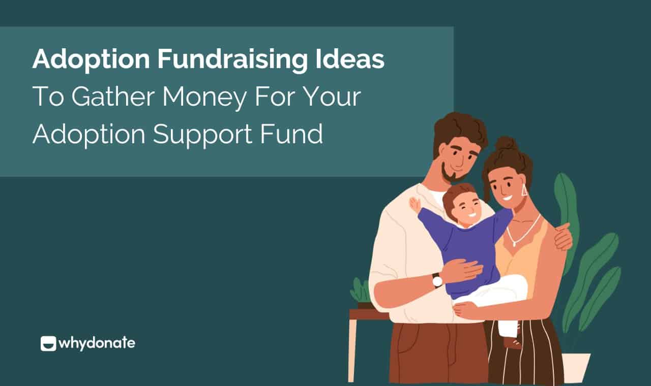 10 Adoption Fundraising Ideas To Gather Money For Your Adoption Support Fund