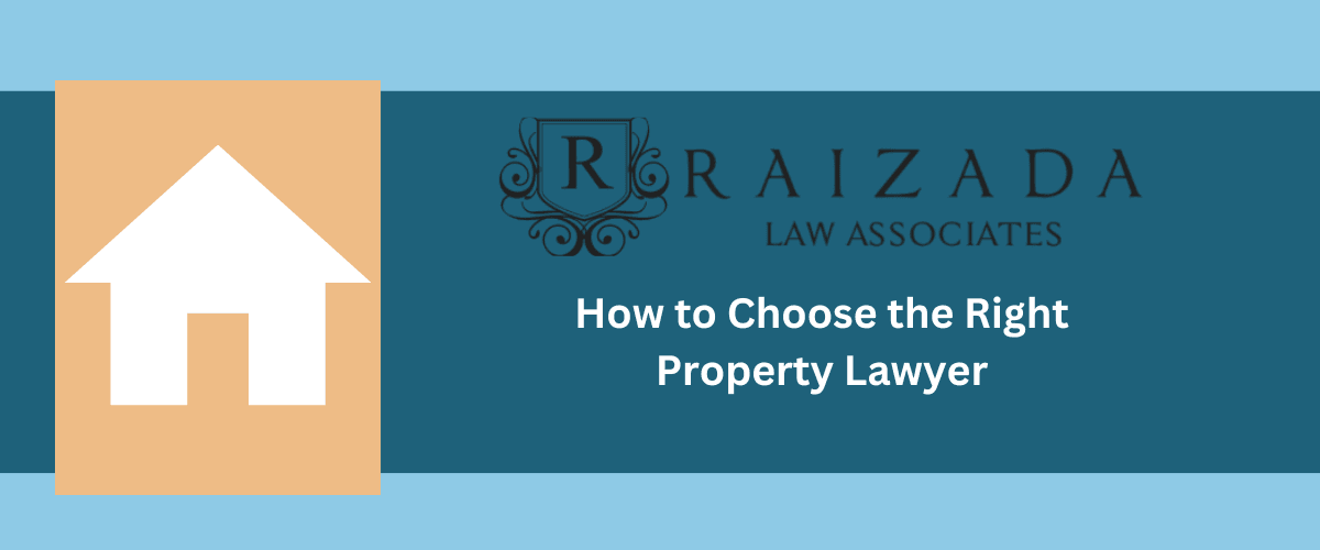 How to Choose the Right Property Lawyer