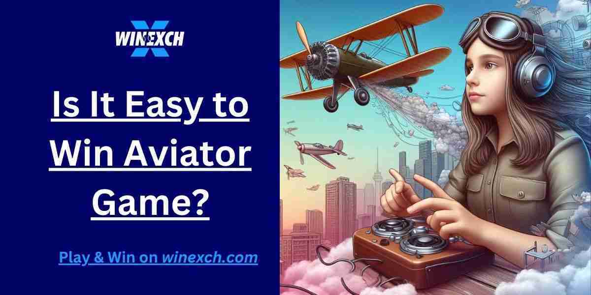 Is It Easy to Win Aviator Game?