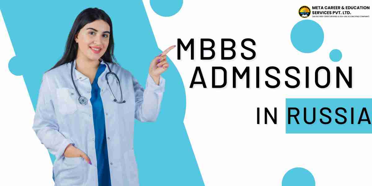 Navigating MBBS Admission in Russia: A Comprehensive Guide