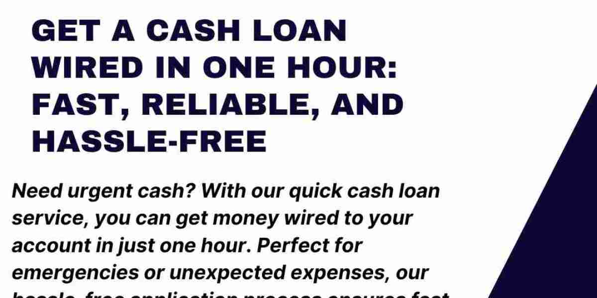 Get a Cash Loan Wired in One Hour: Fast, Reliable, and Hassle-Free