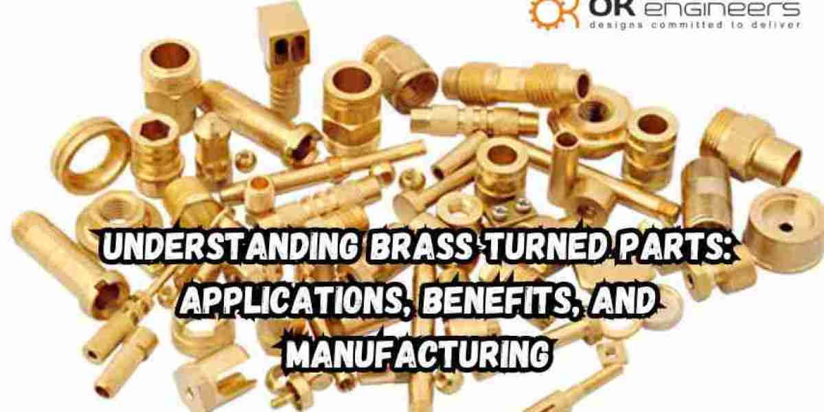 Brass Turned Parts: Applications, Benefits, and Sourcing