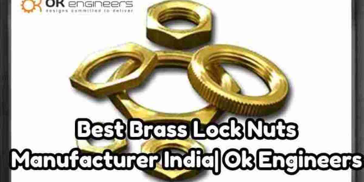 Best Brass Lock Nuts Manufacturer| Ok Engineers