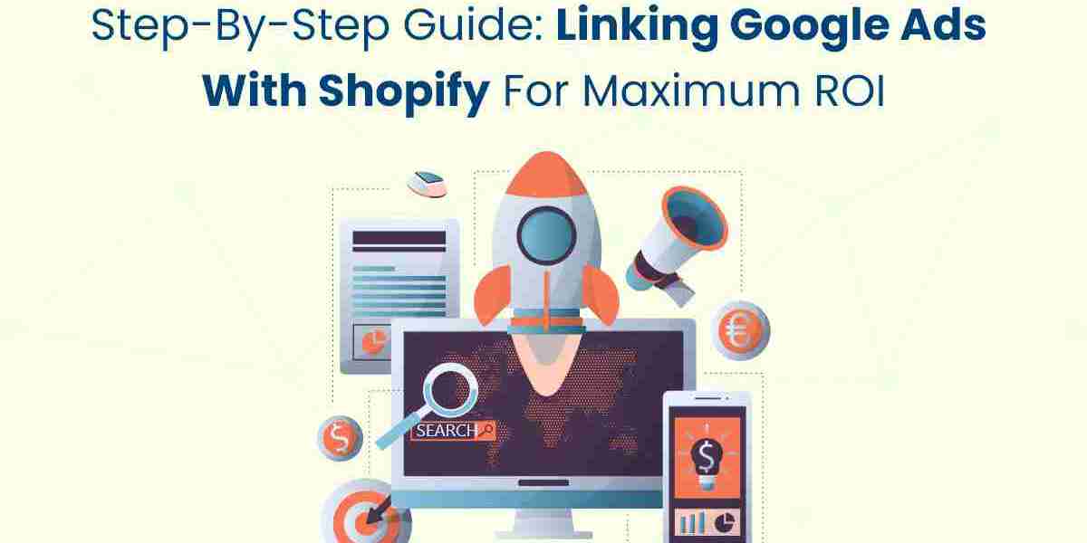 Step-by-Step Guide: Linking Google Ads with Shopify for Maximum ROI