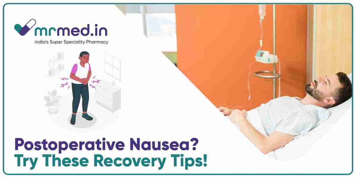 Overcoming Postoperative Nausea and Vomiting: Tips for a Smoother Recovery