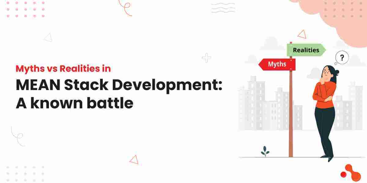 Myths vs Realities in MEAN Stack Development: A known battle