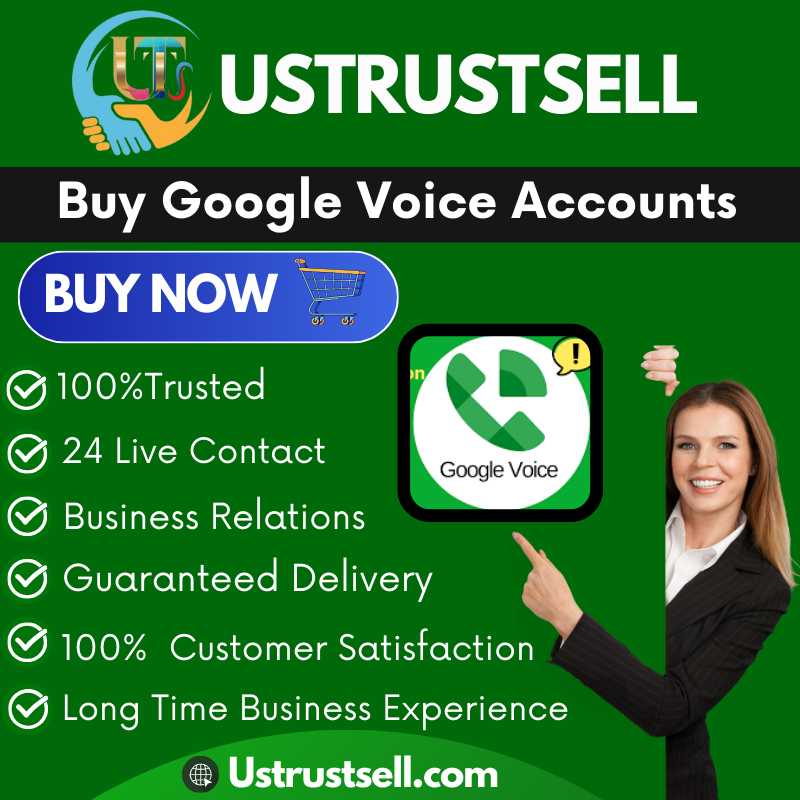 Buy Google Voice Accounts - US Trust SELL