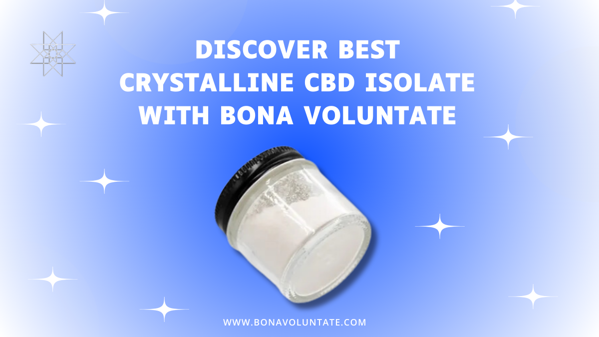 Crystalline CBD Isolate - Bona Voluntate | Premium Bulk Supply