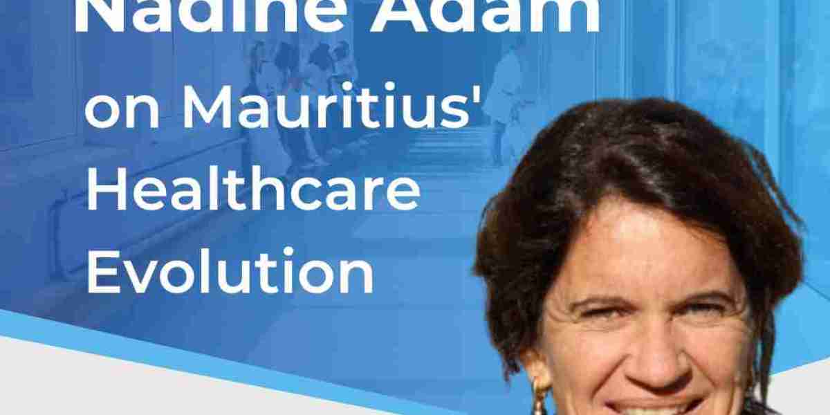 Nadine Adam Chemtech — Value-Based Care in Mauritius: A Path Forward