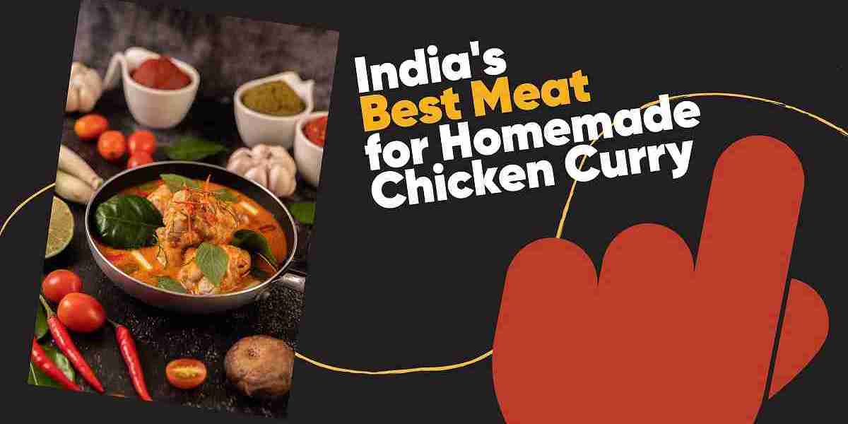 Best meat for homemade chicken curry in india